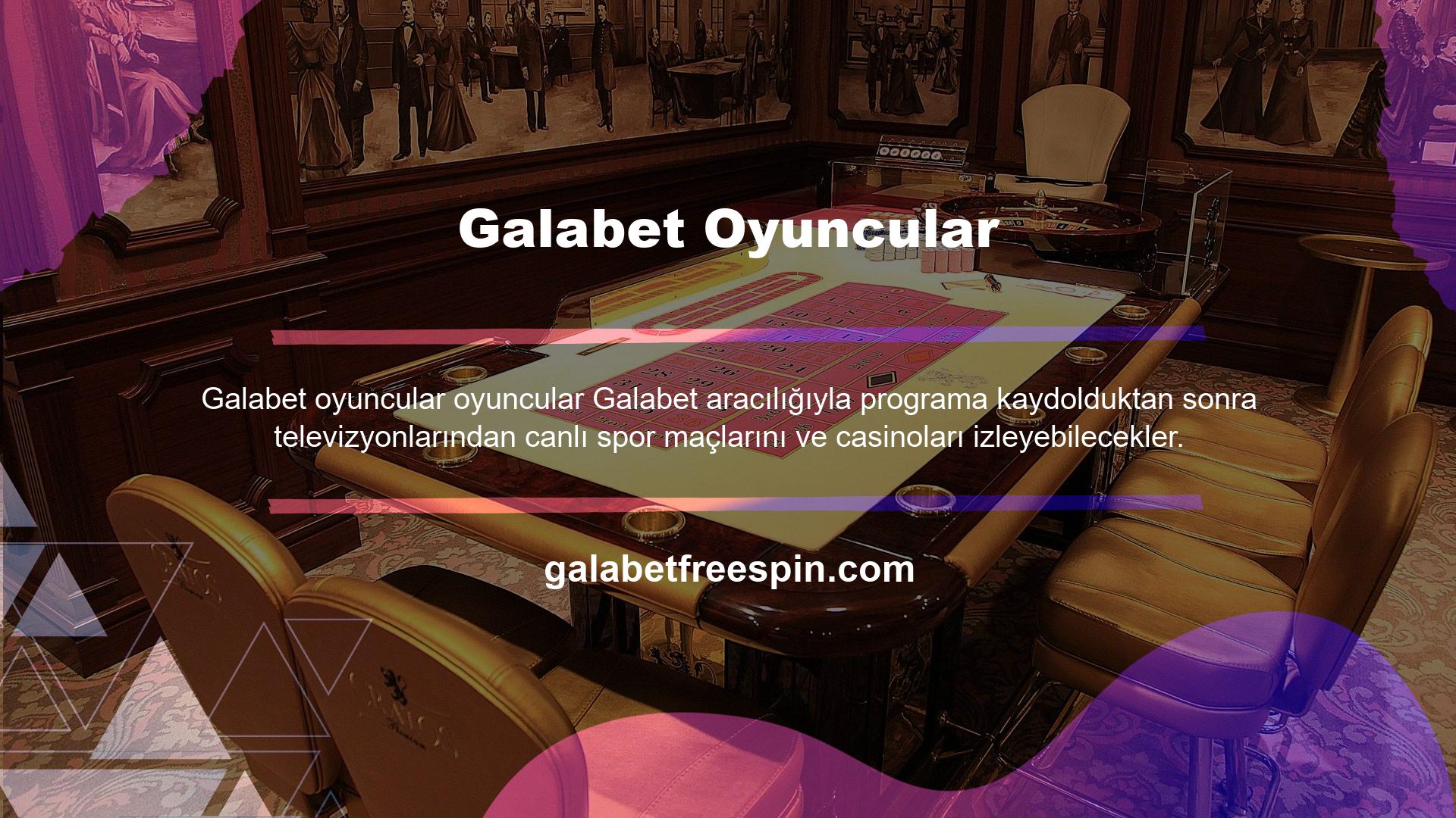 Kullanıcılar Galabet web sitesinde kullanıcı adı ve şifrelerini girerek TV işlevselliğini tam olarak aktif hale getirebilirler